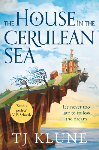 The House in the Cerulean Sea - Cerulean Chronicles