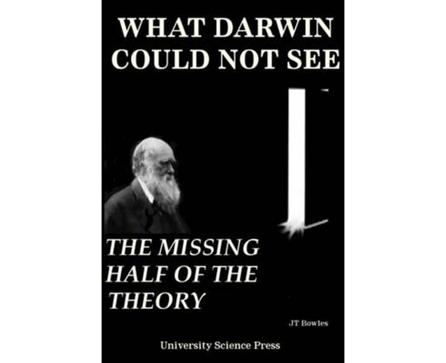 What Darwin Could Not See-The Missing Half of the Theory - Standard Edition