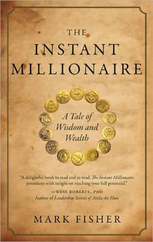 The Instant Millionaire: A Tale of Wisdom and Wealth