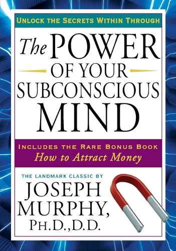 The Power of Your Subconscious Mind