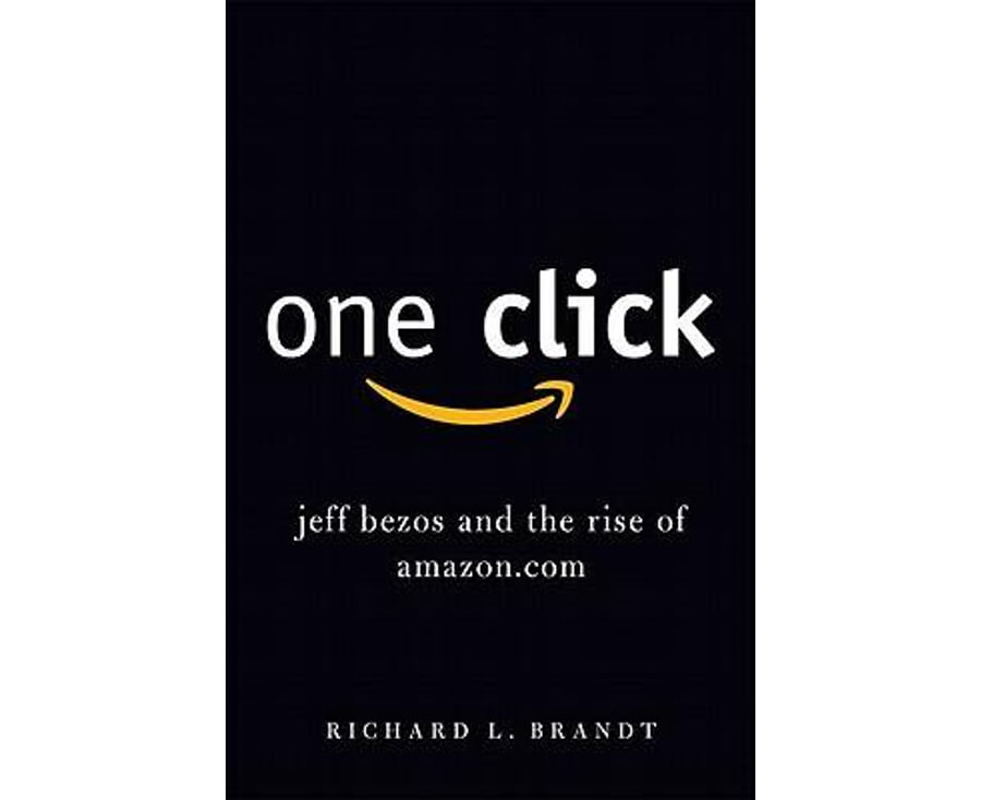 One Click: Jeff Bezos and the Rise of Amazon.com