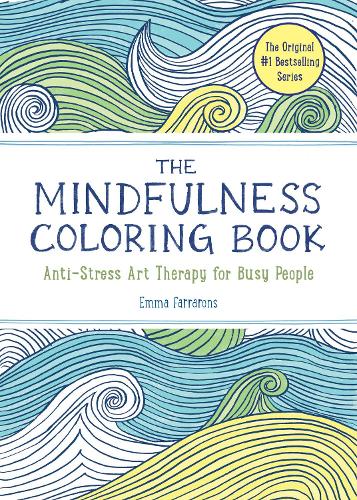 The Mindfulness Coloring Book: Relaxing, Anti-Stress Nature Patterns and Soothing Designs