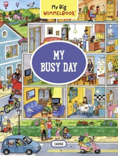 My Big Wimmelbook (R) - My Busy Day: A Look-and-Find Book (Kids Tell the Story)