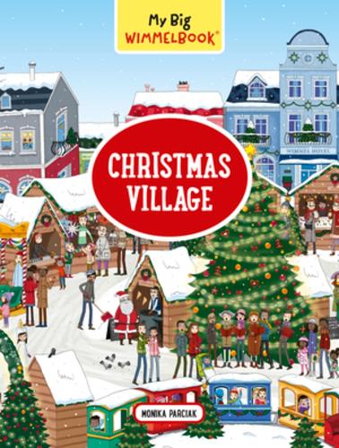 My Big Wimmelbook (R) - Christmas Village: A Look-and-Find Book (Kids Tell the Story)