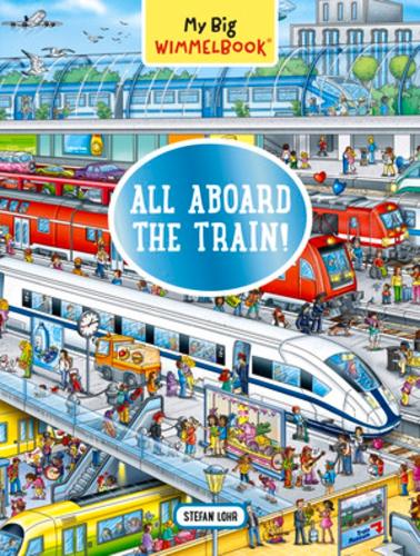 My Big Wimmelbook (R) - All Aboard the Train!: A Look-and-Find Book (Kids Tell the Story)