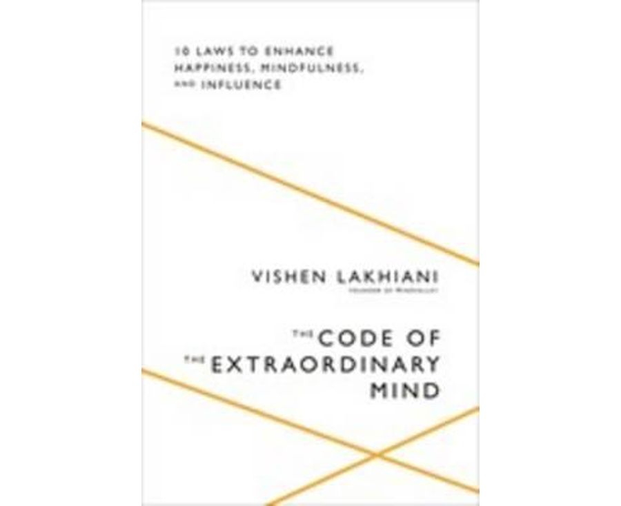 The Code of the Extraordinary Mind: 10 Unconventional Laws to Redefine Your Life and Succeed On Your Own Terms