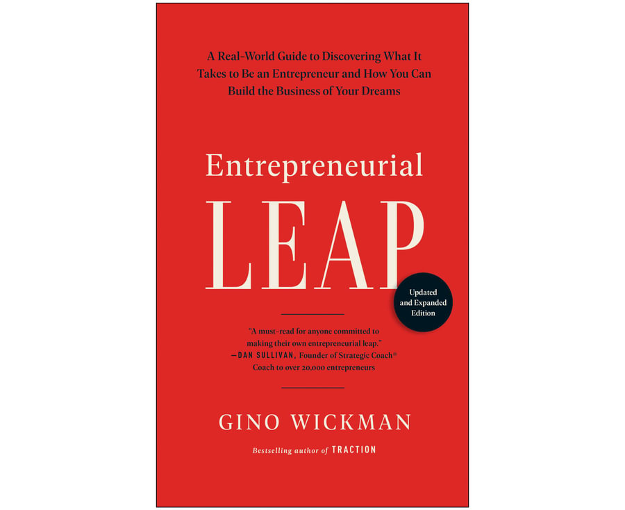 Entrepreneurial Leap, Updated and Expanded Edition: A Real-World Guide to Discovering What It Takes to Be an Entrepreneur and How You Can Build the Business of Your Dreams