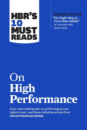HBR s 10 Must Reads on High Performance