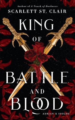 King of Battle and Blood (Adrian X Isolde, 1)