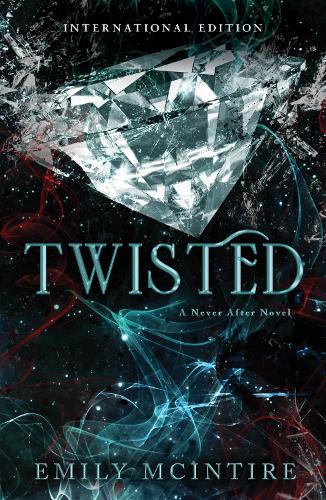 Twisted (Never After Book ) - UK Edition