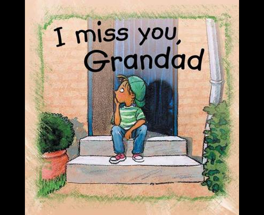 I Miss You Grandad