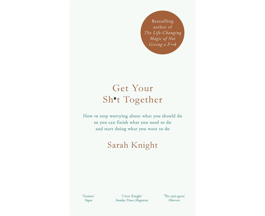Get Your Sh*t Together