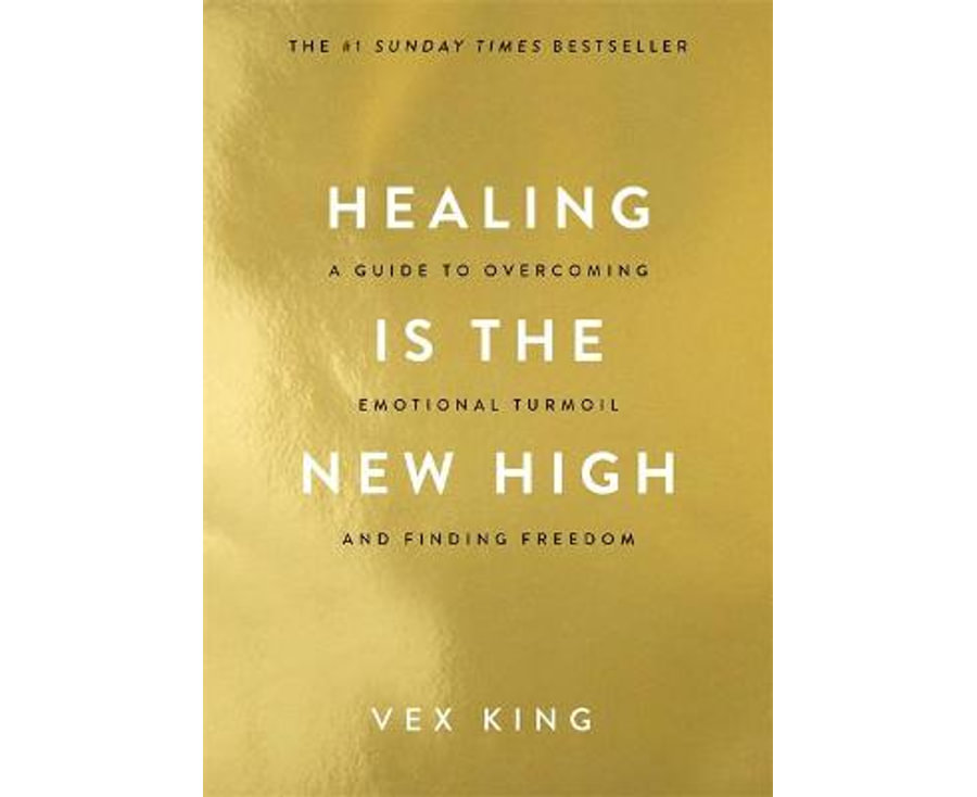 Healing Is the New High: A Guide to Overcoming Emotional Turmoil and Finding Freedom: THE #1 SUNDAY TIMES BESTSELLER