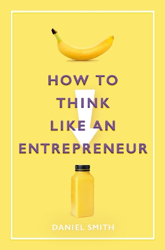 How to Think Like an Entrepreneur
