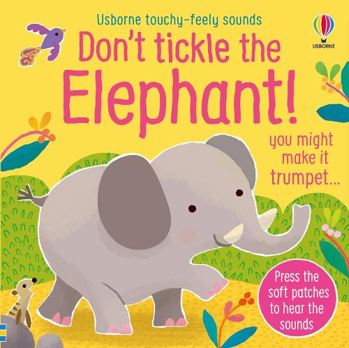 Don t Tickle the Elephant!