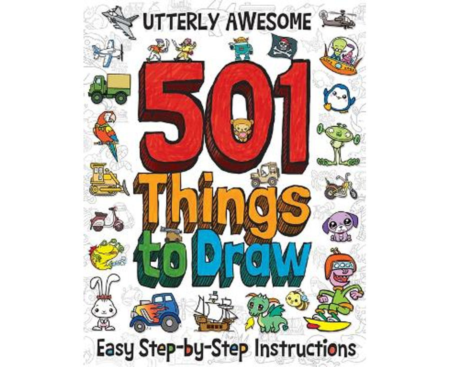 501 Utterly Awesome Things to Draw