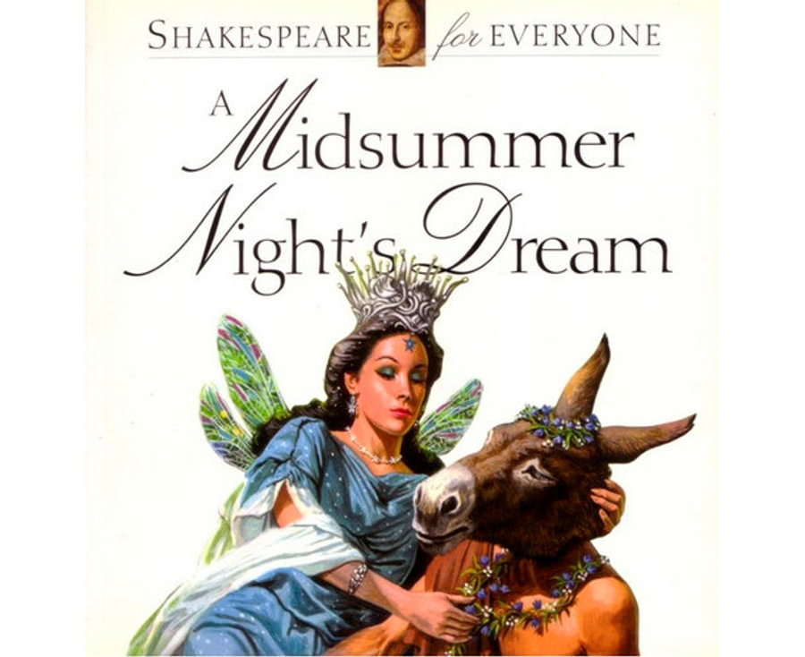 A Midsummer Night's Dream: Shakespeare for Everyone