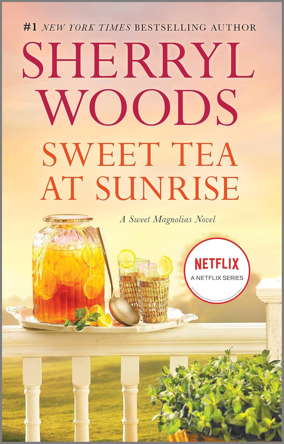 Sweet Tea at Sunrise - Sweet Magnolias Book 6
