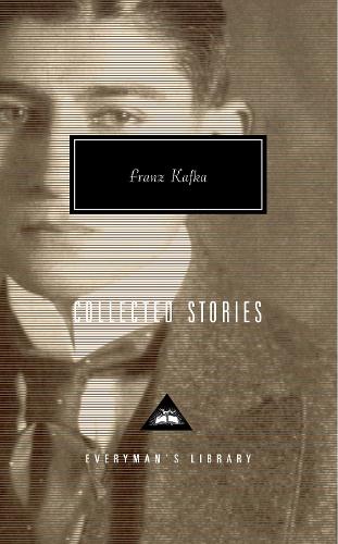 Collected Stories  Franz Kafka - Everyman's Library CLASSICS