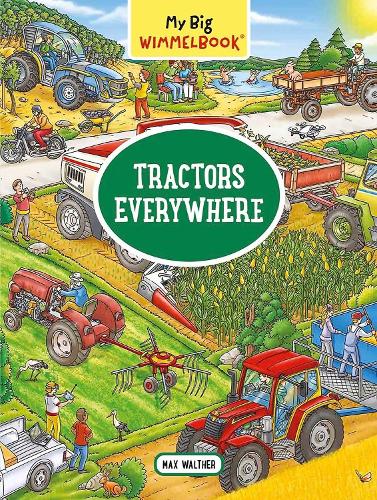 My Big Wimmelbook (R) - Tractors Everywhere