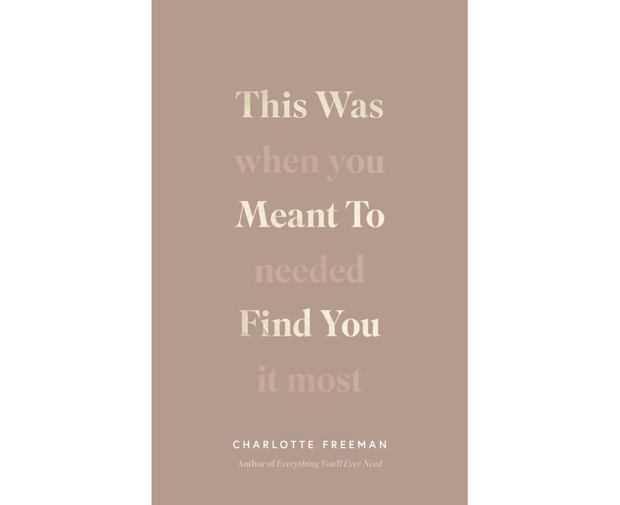 This Was Meant To Find You (When You Needed It Most)