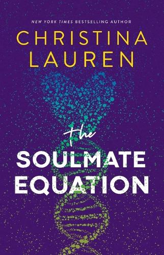 The Soulmate Equation: The perfect rom-com from the bestselling author of The Unhoneymooners