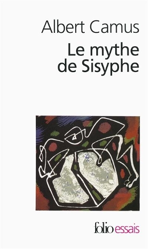 Le mythe de Sisyphe: Essai sur l'absurde