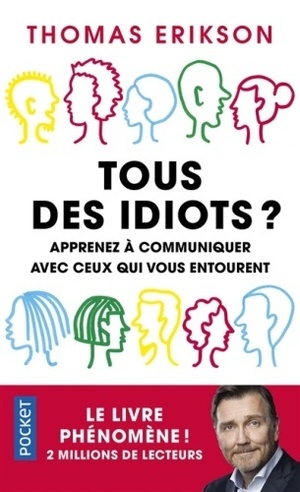 Tous des idiots ?/ Surrounded by Idiots
