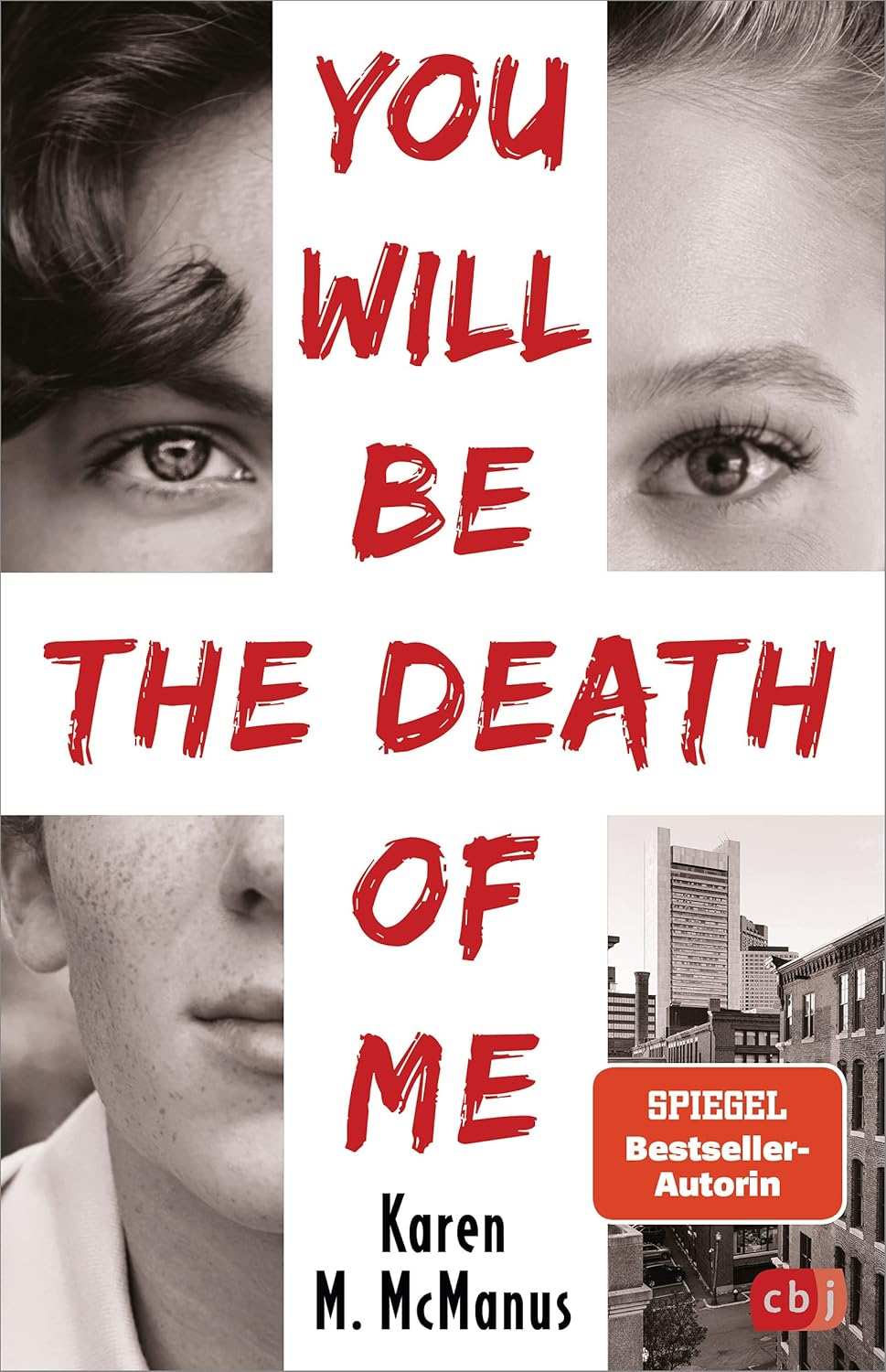 GERMAN You will be the death of me: Von der Spiegel Bestseller-Autorin von "One of us is lying"