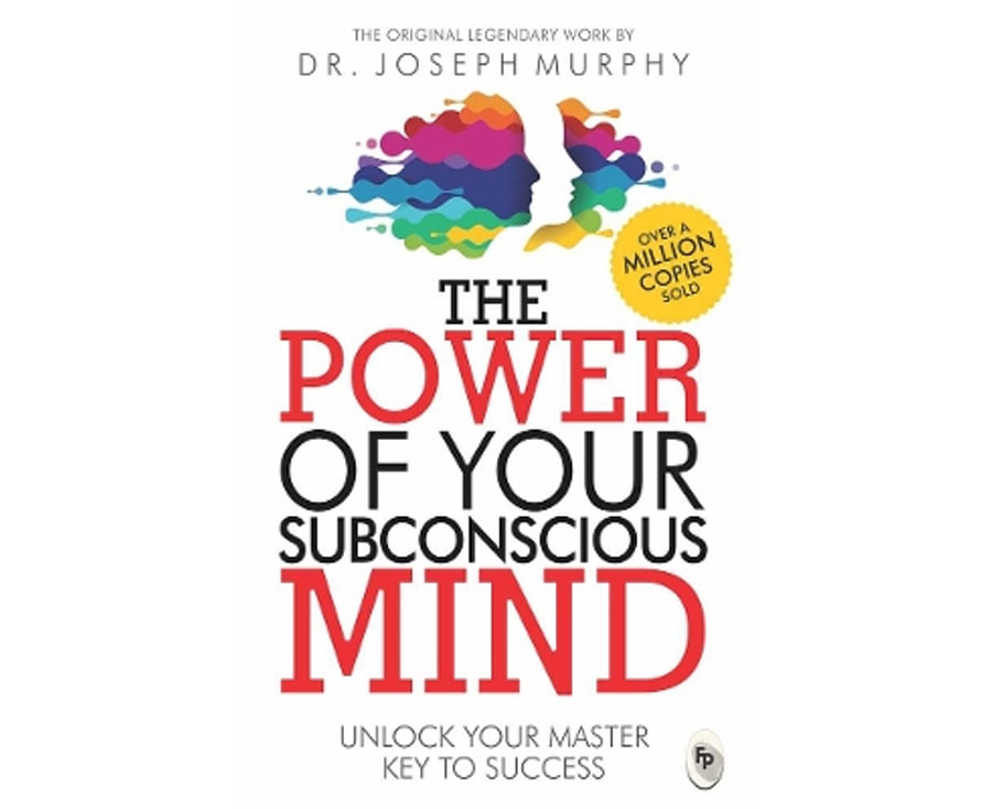 The Power of Your Subconscious Mind