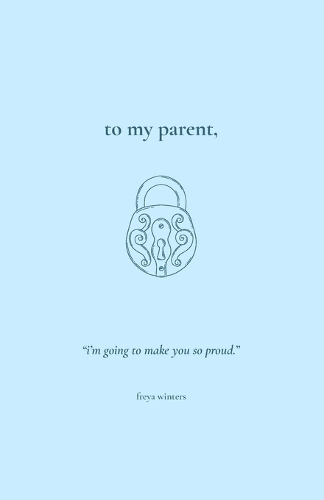 To My Parent,