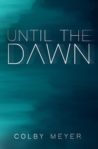 Until The Dawn - Book 1